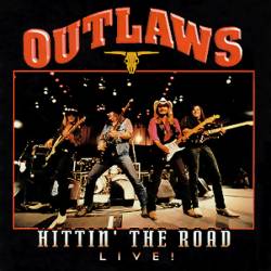 Outlaws : Hittin' the Road